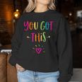 Motivational Testing Day For Teacher You Got This Women Sweatshirt Funny Gifts