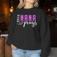 This Nana Love Prays Mother's Day Kid Women Sweatshirt Unique Gifts