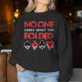 No One Cares What You Folded Casino Gambling Poker Women Sweatshirt Unique Gifts