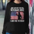 I Am Not The Veterans Wife I Am The Female Veteran Women Sweatshirt Funny Gifts