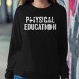 Pe Teacher Physical Education Appreciation Gym Teacher Women Sweatshirt Unique Gifts