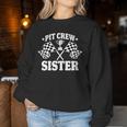 Pit Crew Sister Race Car Birthday Party Racing Women Women Sweatshirt Funny Gifts