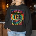 Praise The Lord Christian Faith Tie Dye Cute Christianity Women Sweatshirt Unique Gifts