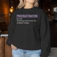 Procrastination Word Definition Humor Sarcastic Women Sweatshirt Unique Gifts
