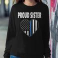 Proud Sister Of Police Officer Law Enforcement Support Women Sweatshirt Unique Gifts