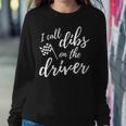 Race Wife Racers Girlfriend I Call Dibs On The Driver Women Sweatshirt Unique Gifts