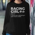 Racing Girl Definition For Racers Race Car Parties Women Sweatshirt Unique Gifts