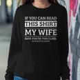 If You Can Read This My Wife Says Your Too Close Women Sweatshirt Unique Gifts