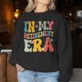 Retro Groovy In My Retirement Era Teacher 2024 Retired Women Sweatshirt Unique Gifts