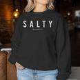 Salty Faith Religious Jesus Christian Women Women Sweatshirt Unique Gifts