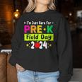 School Field Day Teacher I'm Just Here For Pre-K Field Day Women Sweatshirt Unique Gifts