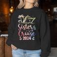 Sisters Cruise 2024 Sister Cruising Trip Family Group Squad Women Sweatshirt Unique Gifts