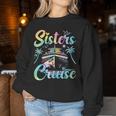 Sisters Cruise 2024 Sister Cruising Vacation Trip Tie Dye Women Sweatshirt Unique Gifts