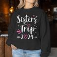 Sisters Trip 2024 For Girls Weekend Women Sweatshirt Funny Gifts