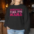 Somebody's Fine Ass Mama Mom Saying Cute Mom Women Sweatshirt Personalized Gifts