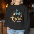 Soyez Une Sorte De Salope Dicton Amusant Soyez Gentille Pour Les Hommes Et Les S Women Sweatshirt Cadeaux drôles