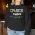 Spanish Teacher Definition Back To School First Day Women Sweatshirt Unique Gifts