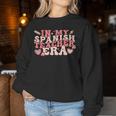 In My Spanish Teacher Era Groovy Spanish Teacher Women Sweatshirt Unique Gifts