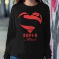 Super Mimi Superhero MimiMother Father Day Women Sweatshirt Unique Gifts