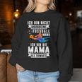 Torwart Mama Fußball Mami Mutti Mutter Sportliebhaber Sweatshirt Frauen Lustige Geschenke