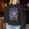 Turtle Sea Ocean Cute Just A Girl Who Loves Turtles Women Sweatshirt Unique Gifts