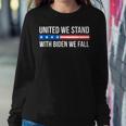 United We Stand With Biden We Fall Women Sweatshirt Unique Gifts