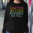 United We Stand Divided We Fall Community Love Quote Women Sweatshirt Unique Gifts