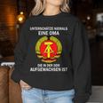 Unterschätze Niemals Eine Oma Die In Der Ddr Osten Sweatshirt Frauen Lustige Geschenke