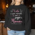 Voila À Quoi Ressemble Une Super Maman Meilleure Du Monde Women Sweatshirt Cadeaux drôles