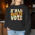 Vote Groovy Retro 70S 1973 Y'all Need To Vote Voting Women Sweatshirt Personalized Gifts