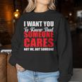 I Want You To Know That Someone Cares Not Me Sarcastic Women Sweatshirt Unique Gifts