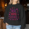 Women's Birthday For Your Mum Mama Ist Die Beste Sweatshirt Frauen Lustige Geschenke