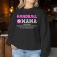 Women's Handball Mama Handball Player Sweatshirt Frauen Lustige Geschenke