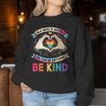 In A World Where You Can Be Anything Be Kind Gay Pride Lgbt Women Sweatshirt Funny Gifts