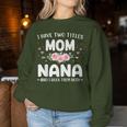 Two Titles Mom Nana Grandma Christmas Birthday Women Sweatshirt Personalized Gifts