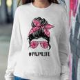 Flower Mom Life Messy Bun Hair Sunglasses Pink Mother's Day Women Sweatshirt Unique Gifts