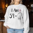 I Am 59 Plus 1 Middle Finger For A 60Th 60 Old Women Sweatshirt Personalized Gifts