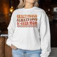Crazy Proud Always Loud Soccer Mom For Soccer Mom Life Women Sweatshirt Unique Gifts