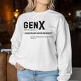 Definition Gen X Sarcasm Growing Skeptical Men Women Sweatshirt Unique Gifts