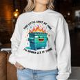 Groovy This Little Light-Of Mine Lil Dumpster Fire Women Sweatshirt Unique Gifts