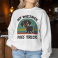 My Weiner-Dog Does Tricks Dachshund Women Sweatshirt Unique Gifts