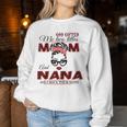 Goded Me Two Titles Mom Nana Mother's Day Women Sweatshirt Unique Gifts