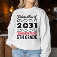 Graduation 2024 Future Class Of 2031 5Th Grade Women Sweatshirt Unique Gifts