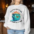 Groovig This Little Light Of Me Lil Dumpster Fire Women Sweatshirt Unique Gifts