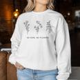 No Rain No Flowers Yellow Cute Flowers Women Sweatshirt Unique Gifts