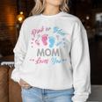Pink Or Blue Mom Loves You Gender Reveal Women Sweatshirt Funny Gifts