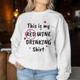 This Is My Red Wine Drinking Wine Women Sweatshirt Personalized Gifts