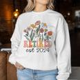 Retired 2024 Retirement For 2024 Wildflower Women Sweatshirt Funny Gifts