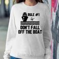Rule 1 Don't Fall Off The Boat Boating Women Sweatshirt Unique Gifts