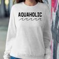 Swimmer Boating Aquaholic Swimming Water Sports Lover Women Sweatshirt Unique Gifts